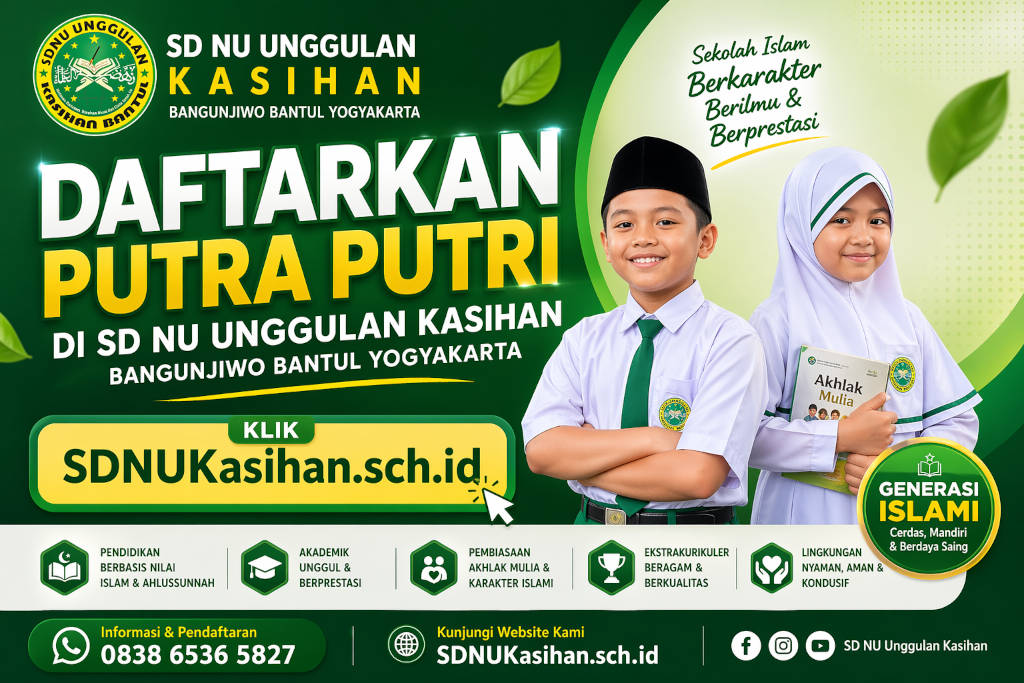 Upaya Menjadi SD Islam Terbaik di Bantul: Membentuk Generasi Berakhlaqul Karimah di SD NU Unggulan Kasihan