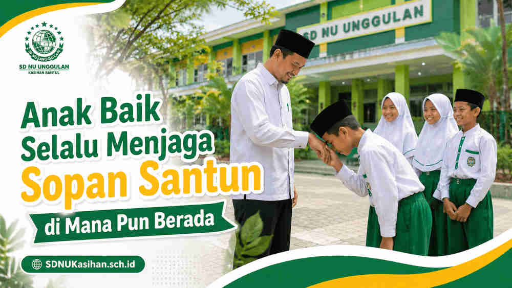 Anak Baik Selalu Menjaga Sopan Santun di Mana Pun Berada